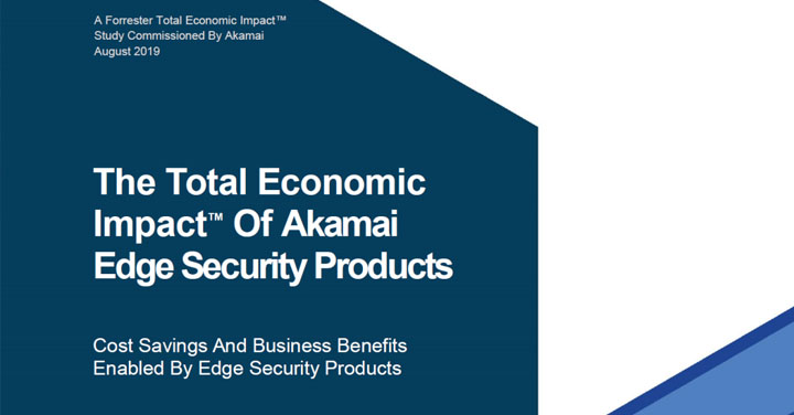 Akamai Edge Security 产品总体经济影响研讨会